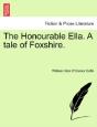 The Honourable Ella. A Tale Of Foxshire. - Preview