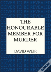 Capa do artigo The Honourable Member For Murder