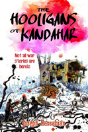 The Hooligans Of Kandahar - Preview