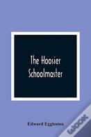 The Hoosier Schoolmaster