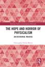 The Hope And Horror Of Physicalism - Preview