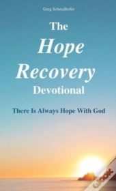 The Hope Recovery Devotional: There Is A