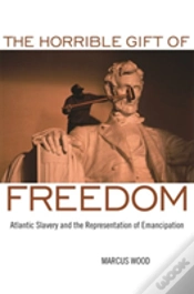 Capa do artigo The Horrible Gift Of Freedom