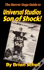 The Horror Guys Guide To Universal Studios Son Of Shock!
