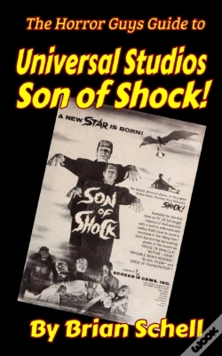 Capa do artigo The Horror Guys Guide To Universal Studios Son Of Shock!