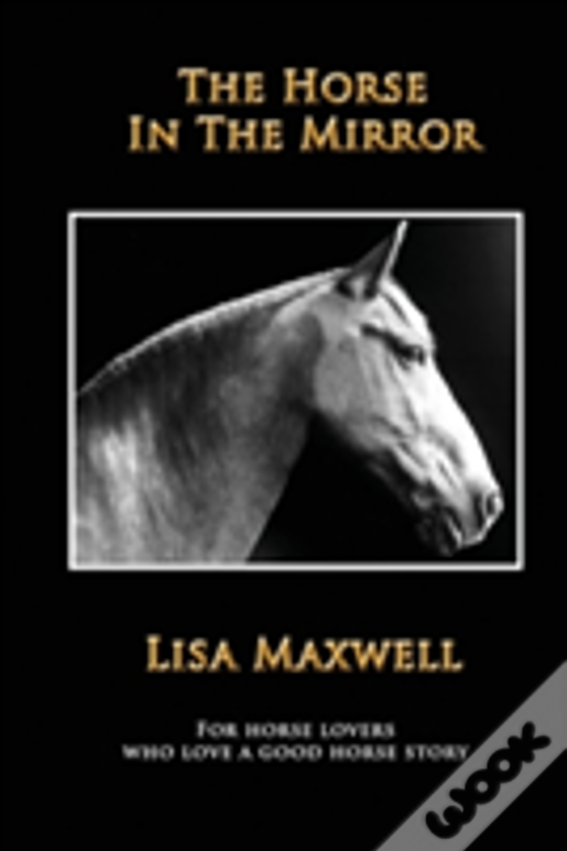 The Horse In The Mirror