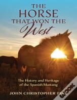The Horse That Won The West