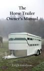 The Horse Trailer Owner'S Manual - Preview
