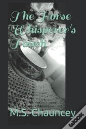 The Horse Whisperer'S Touch