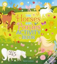 The Horses And Ponies Activity Book