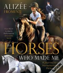 The Horses Who Made Me