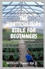 The Horticulture Bible For Beginners - Preview