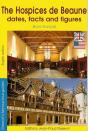 The Hospices De Beaune - Dates, Facts And Figures - Preview