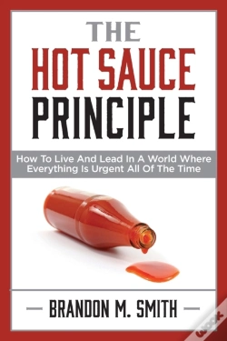 Capa do artigo The Hot Sauce Principle: How To Live And