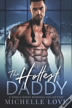 Capa do artigo The Hottest Daddy : A Single Daddy Romance Collection