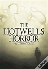 The Hotwells Horror & Other Stories