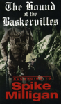 The Hound Of The Baskervilles: According To Spike Milligan - Preview