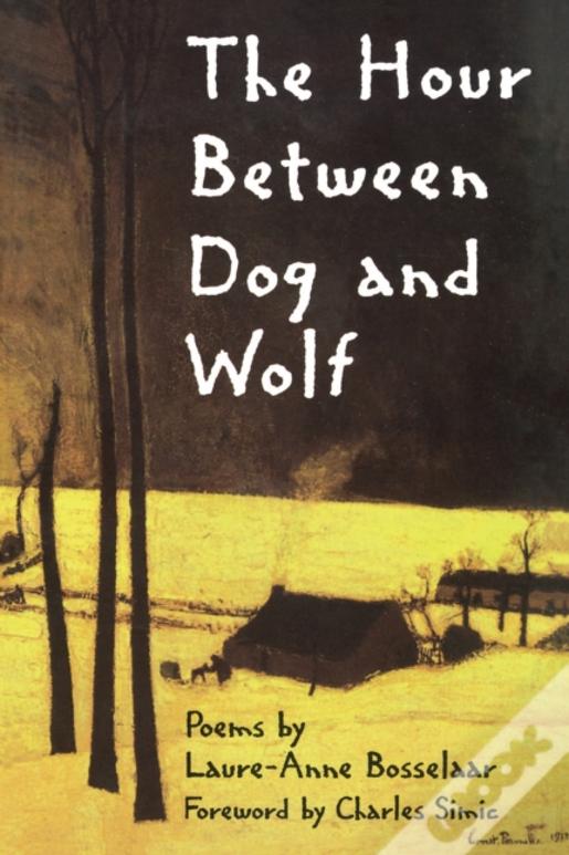 The Hour Between Dog And Wolf