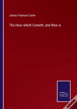 Capa do artigo The Hour Which Cometh, And Now Is