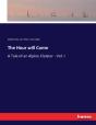 The Hour Will Come - Preview