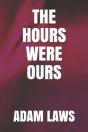 The Hours Were Ours - Preview