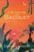 The House In Bacolet