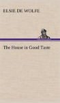 The House In Good Taste - Preview