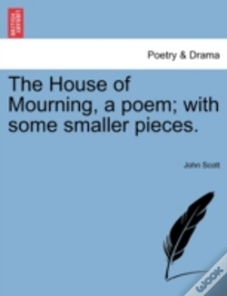 Capa do artigo The House Of Mourning, A Poem; With Some
