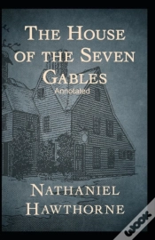 Capa do artigo The House Of The Seven Gables (Annotated Edition)