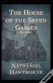 Capa do artigo The House Of The Seven Gables Annotated