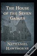 The House Of The Seven Gables(Annotated Edition)