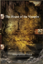 The House Of The Vampire - Preview