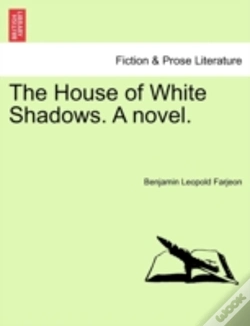 Capa do artigo The House Of White Shadows. A Novel.