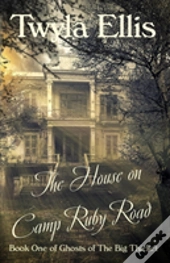 The House On Camp Ruby Road