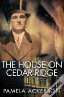 The House On Cedar Ridge--Large Print