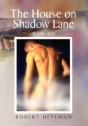 The House On Shadow Lane: A Chronicle An - Preview