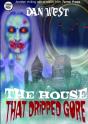 The House That Dripped Gore - Preview