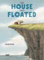 The House That Floated - Preview