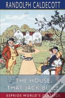 The House That Jack Built (Esprios Classics)