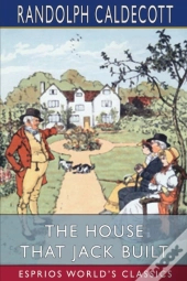 The House That Jack Built (Esprios Classics)