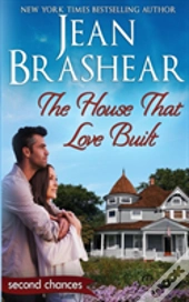 The House That Love Built