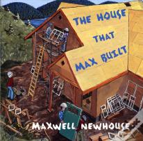 The House That Max Built