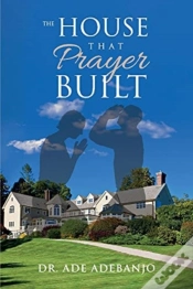 Capa do artigo The House That Prayer Built