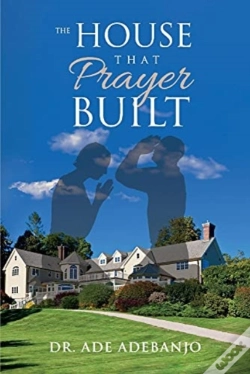 Capa do artigo The House That Prayer Built