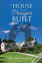 The House That Prayer Built