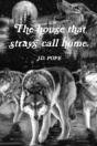 The House That Strays Call Home. - Preview
