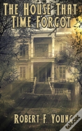 The House That  Time Forgot