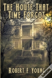 The House That  Time Forgot