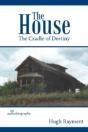 The House: The Cradle Of Destiny - Preview