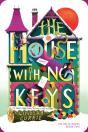 The House With No Keys - Preview